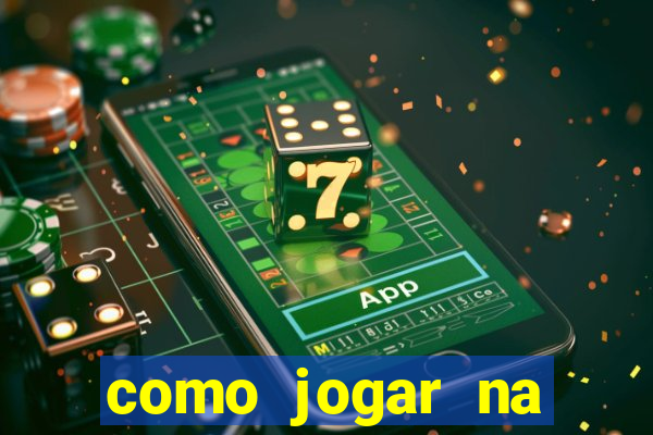 como jogar na plataforma do tigre